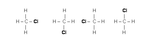 Text Box:       H                           H                    H                    Cl            |                             |                     |                      |  H – C – Cl           H –  C – H     Cl –  C – H       H – C – H          |                            |                      |                      |        H                          Cl                    H                    H